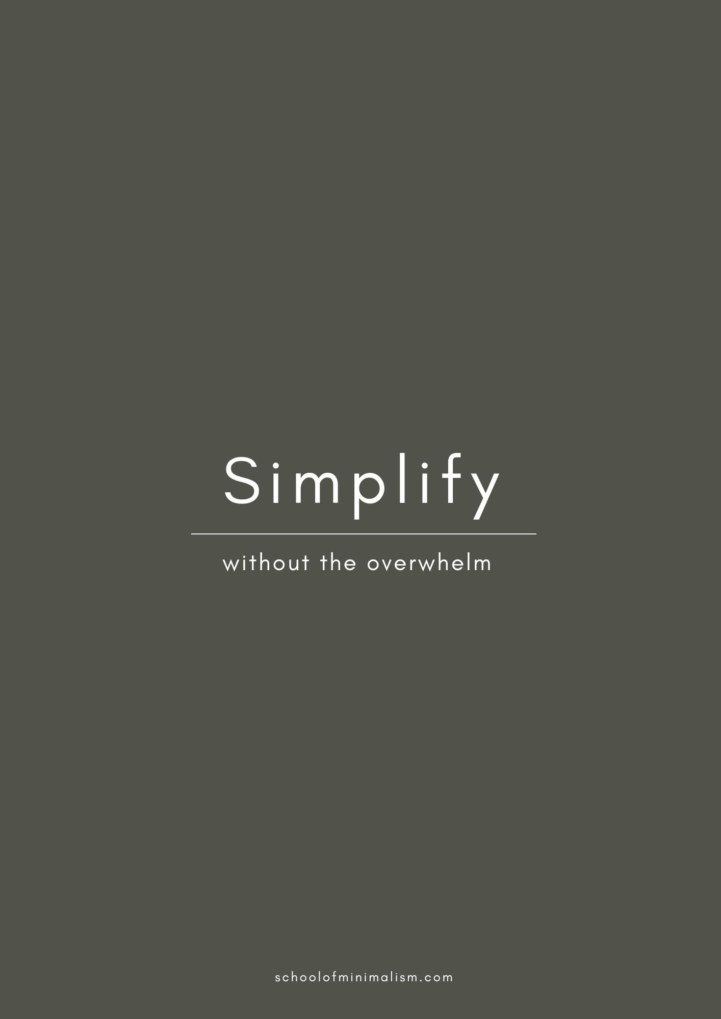 Simplify | without the overwhelm
